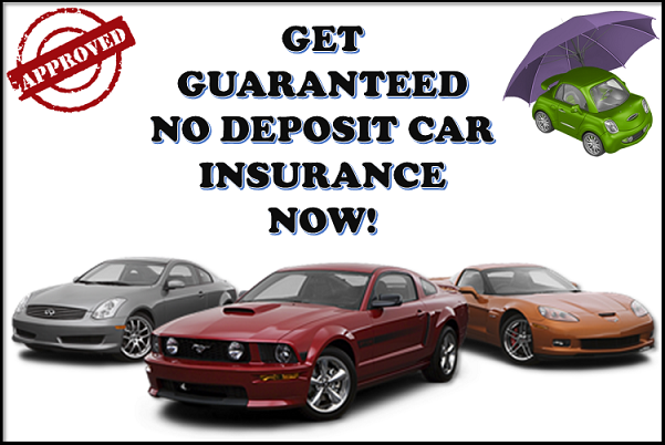 Guaranteed No Deposit Car Insurance Is Now Available With The Best ...