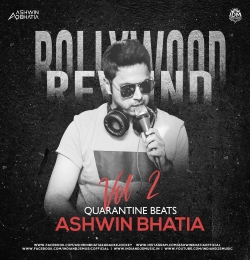 Bollywood Rewind Quarantine Beats Vol-2 Ashwin Bhatia Mp3 Song