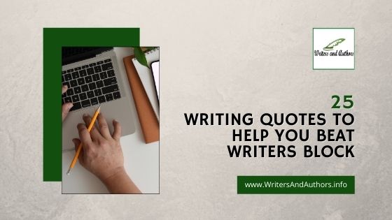 25 Writing Quotes to Help You Beat Writers Block
