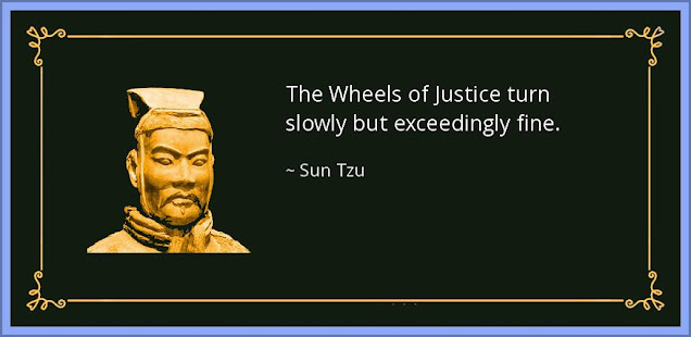 The Wheels Of Justice Turning Slowly