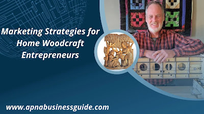 Marketing Strategies for Home Woodcraft Entrepreneurs