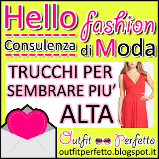 CONSULENZA DI MODA: COME VESTIRSI per sembrare PIU' ALTA, 35 trucchi e consigli!