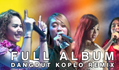 Download Lagu Dangdut Koplo Remix 2020 Mp3 Terbaru