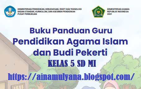 Buku Guru Pendidikan Agama Islam (PAI) Kelas 5 SD MI Kurikulum Merdeka (Sekolah Penggerak)