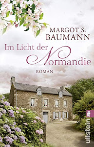 Im Licht der Normandie: Roman