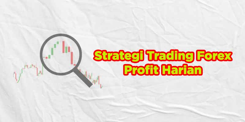 strategi trading forex harian