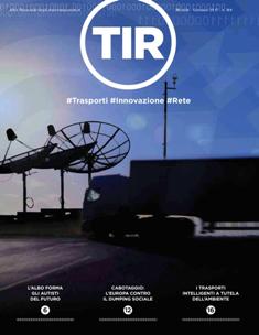 TIR La rivista dell'autotrasporto 198 - Gennaio 2017 | TRUE PDF | Mensile | Professionisti | Trasporti