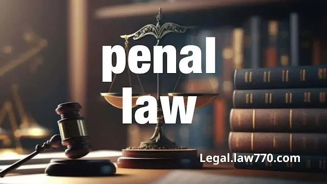 penal law, penal laws, penal law meaning, penal law definition