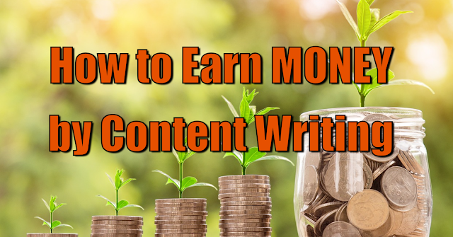 How to Earn Money by Content Writing