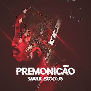 DOWNLOAD MP3 : Mark Exodus - Premonicao (Album)