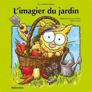 L'imagier de la maison & L'imagier du Jardin (Les petits chats) - Stéphanie Dunand-Pallaz & Sophie Turrel