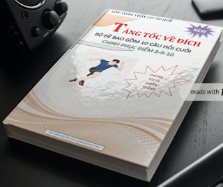 [PDF] Tăng Tốc Về Đích - Chinh Phục 8 9 10 Điểm Toan