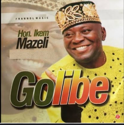 Music: Golibe Special - Ikem Mazeli [Song Download]