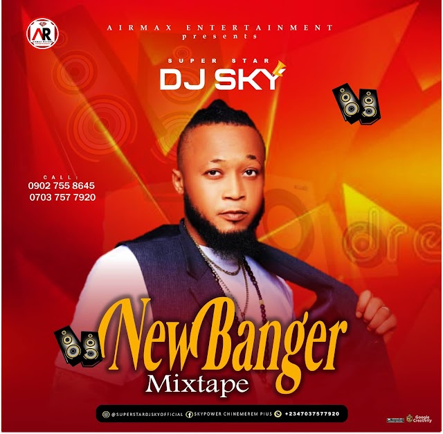  MIXTAPE: Dj Sky - New Banger