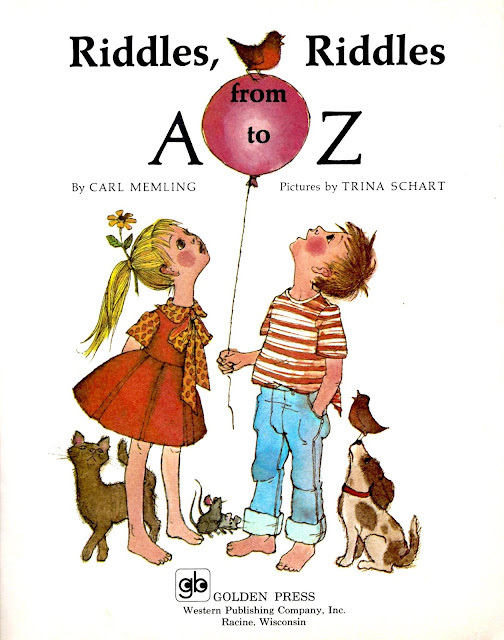 "Riddles, Riddles from A to Z" by Carl Memling, illustrated by Trina Schart Hyman (1962)