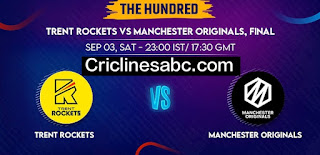 Trent Rockets vs Manchester Originals, Final Match Predictions: The Hundred Men's Competition 2022
