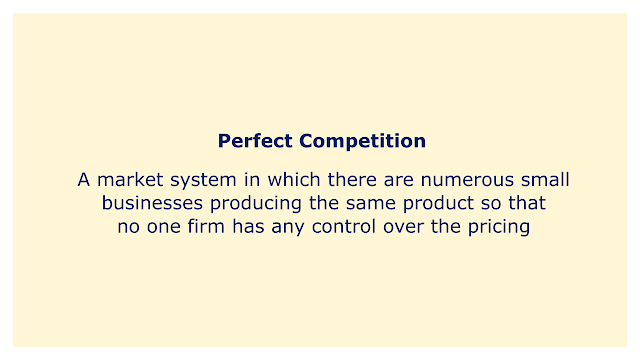 A market system in which there are numerous small businesses producing the same product so that no one firm has any control over the pricing.