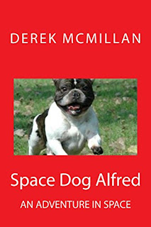 https://smile.amazon.co.uk/Space-Dog-Alfred-space-adventure-ebook/dp/B0180Q6CJI/ref=sr_1_1?ie=UTF8&qid=1533749040&sr=8-1&keywords=space+dog+alfred