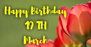 Happy Birthday Vedio of 19  Th March Birthday Boy