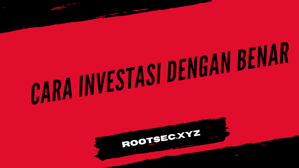 Cara Investasi Dengan Benar