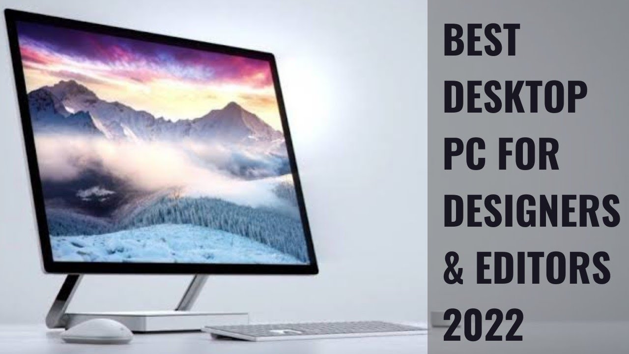 best Desktop PC, best desktop PCs, Top 5 best Desktop PCs, Best desktop PCs for graphic design, best desktop PCs for Video Editors