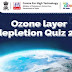 Ozone Layer Depletion Quiz Competition 2022