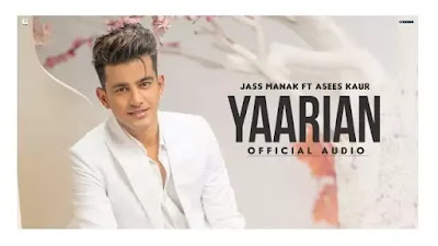 Yaarian Lyrics - Jass Manak