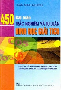 450 Bài Toán Trắc Nghiệm Và Tự Luận Hình Học Giải Tích - Trần Minh Quang