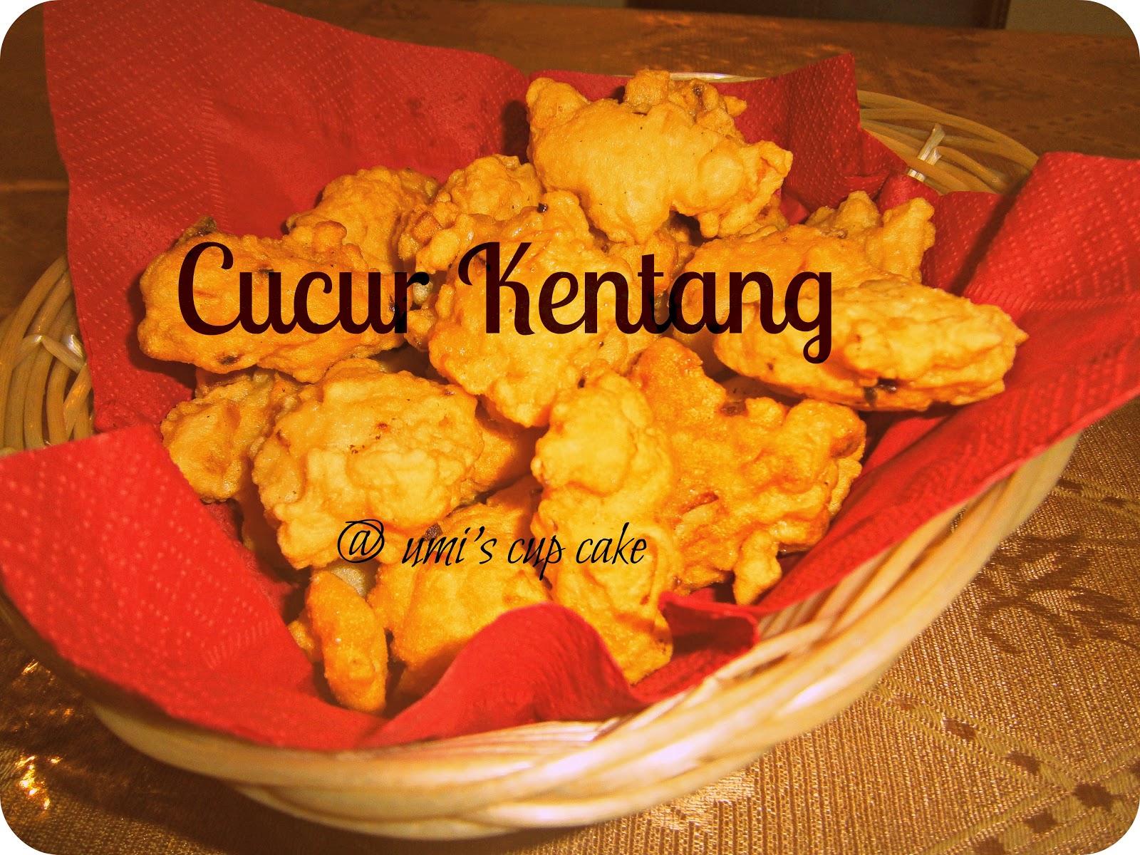 Cucur Bawang Kentang ~ Umi's Cup Cake