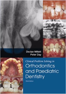 Clinical Problem Solving in Orthodontics and Paediatric Dentistry 3rd