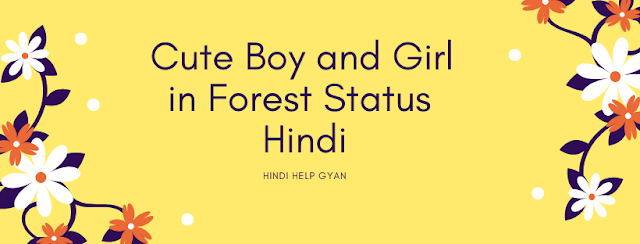 Cute-Boy-and-Girl-in-Forest-Status-Hindi