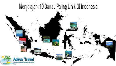 Menjelajahi 10 Danau Paling Unik Di Indonesia  