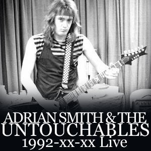 Adrian Smith & The Untouchables - 1992-xx-xx - Live