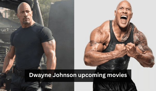 Dwayne Johnson upcoming movies