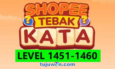 Tebak Kata Shopee Level 1453 1454 1455 1456 1457 1458 1459 1460 1451 1452