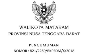 Berdasarkan Keputusan Walikota Mataram Nomor  Pengumuman Hasil Seleksi Administrasi Kota Mataram