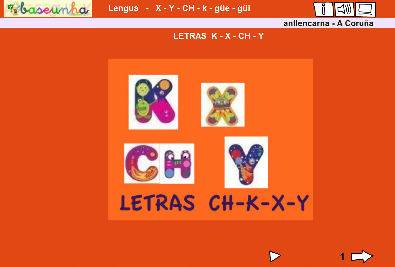 http://www.ceiploreto.es/sugerencias/ceipchanopinheiro/1/k_x_ch_y/letras__x__y__ch__k.html