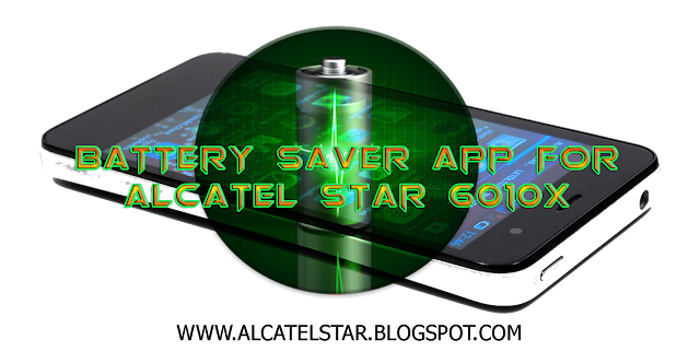 alcatel star battery saver app