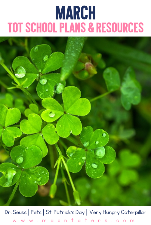 March Tot School Plans & Resources: Dr. Seuss, Pets, St. Patrick's Day, Very Hungry Caterpillar Theme