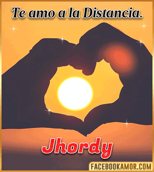 Te amo a la distancia jhordy