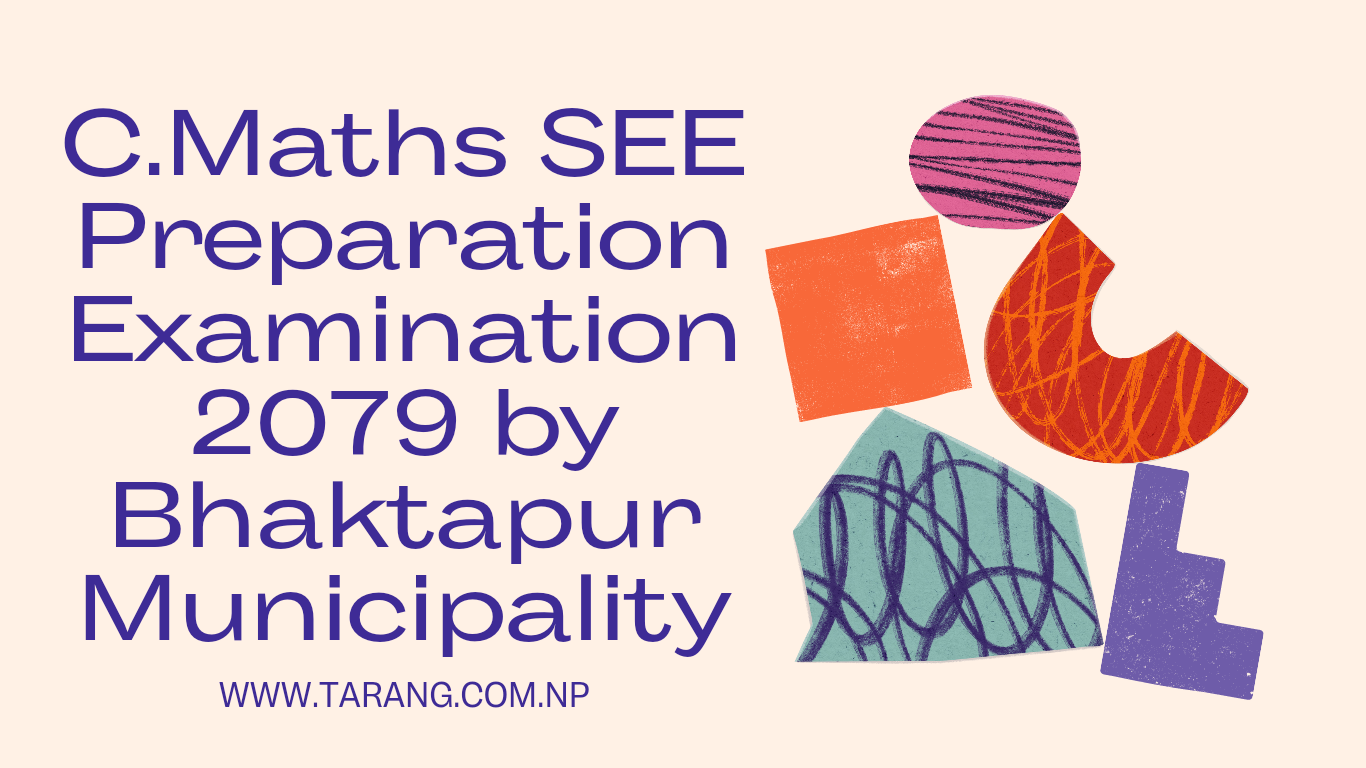 C.Maths SEE Preparation Examination 2079 by Bhaktapur Municipality