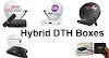 What is Hybrid DTH Set-Top Box?