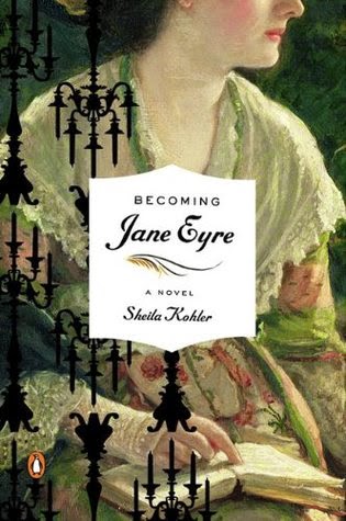 https://www.goodreads.com/book/show/6394951-becoming-jane-eyre?ac=1