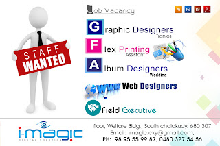 I-Magic_Digital_Solution_Chalakudy_Flex_And_Vinyl_Printing_Graphic_and_Album_Designing_Centre_Staff_Wanted_2015_Onwards_for_more_Details_Contact_us_Thank_You