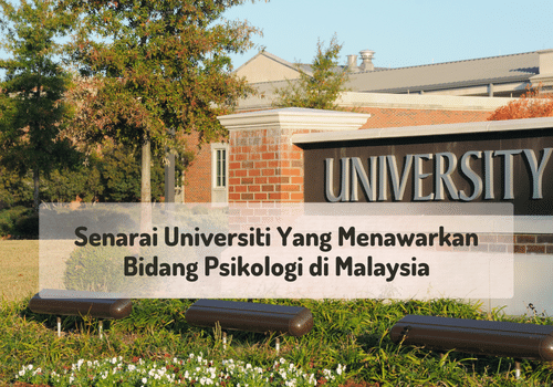 Senarai Universiti Yang Menawarkan Bidang Psikologi di Malaysia