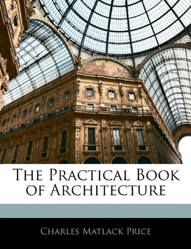 The Practical Book of Architecture