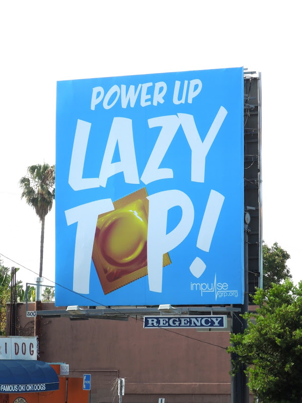 Power Up Lazy Top condom billboard