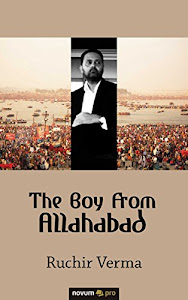 The Boy From Allahabad (English Edition)