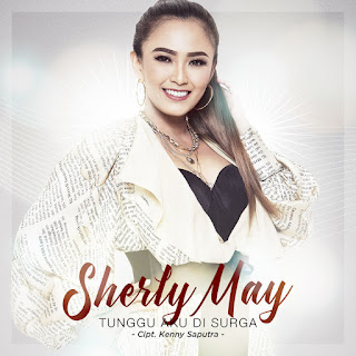 MP3 download Sherly May - Tunggu Aku Di Surga - Single iTunes plus aac m4a mp3
