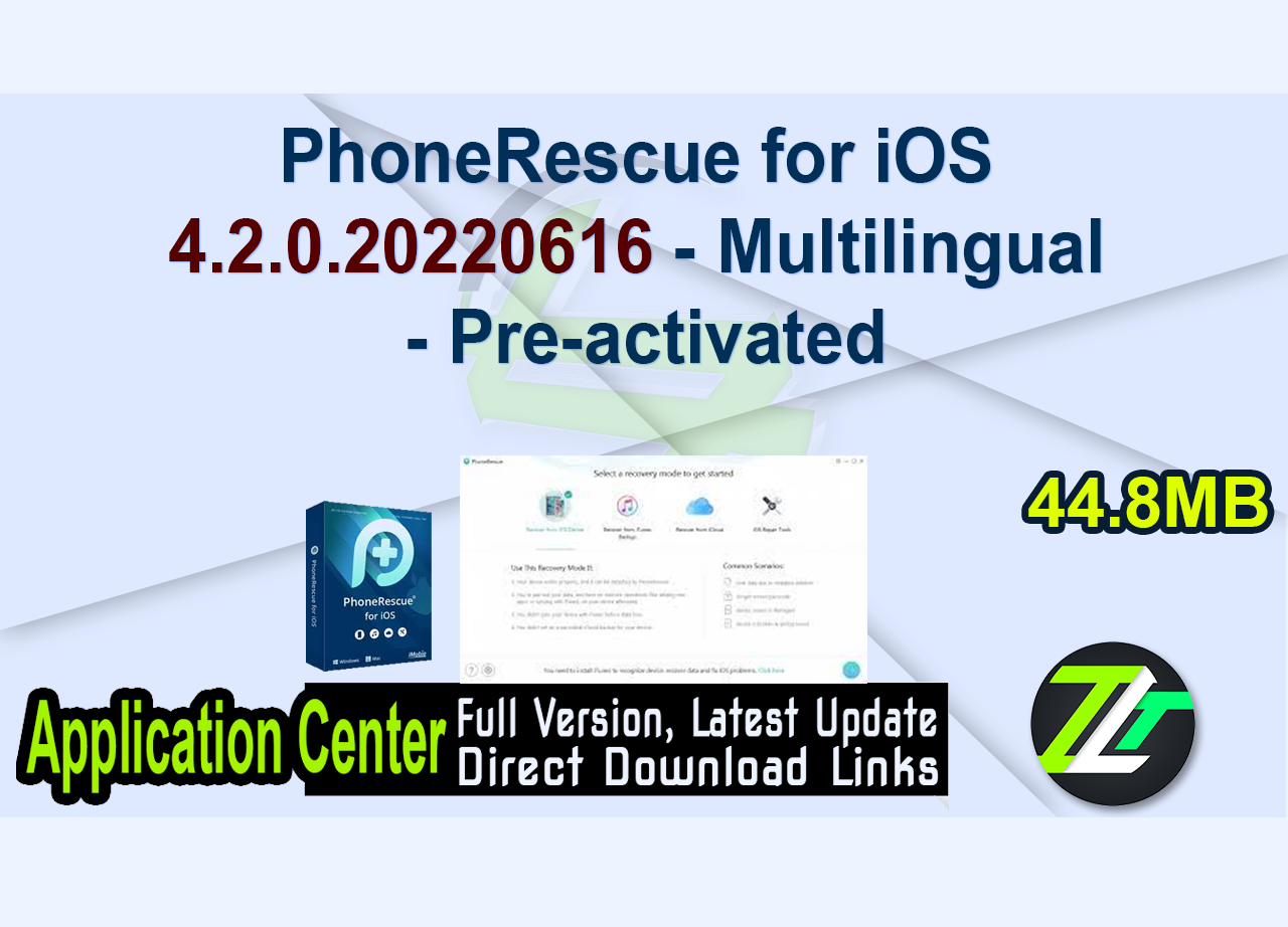 PhoneRescue for iOS 4.2.0.20220616 - Multilingual - Pre-activated